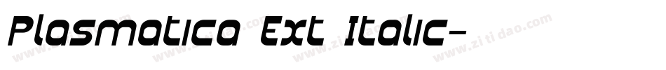 Plasmatica Ext Italic字体转换